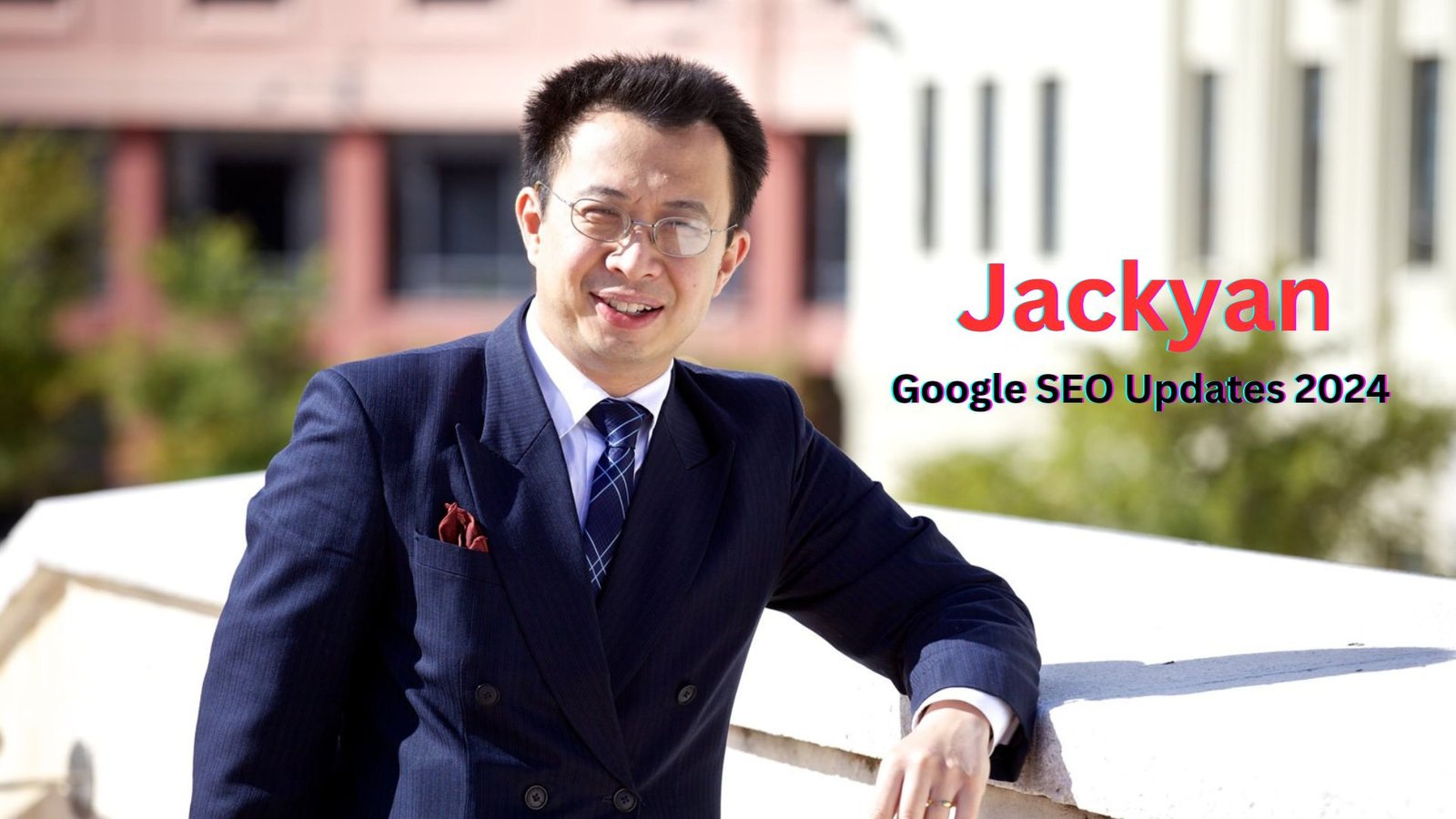 Google SEO UpdatesJackyan 2024