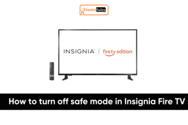 Insignia TV Safe Mode