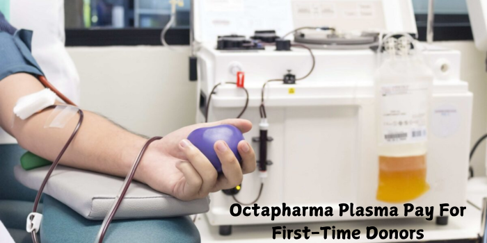 Octapharma Plasma Pay For First-Time Donors