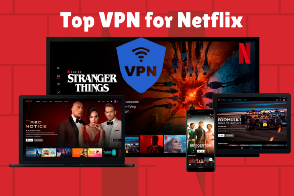 VPN for Netflix