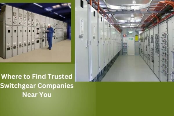 Where to Find Trusted Switchgear Companies Near You