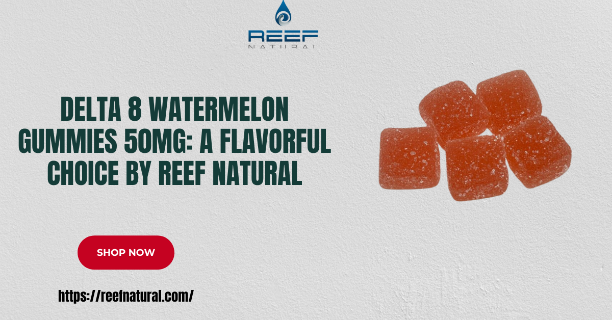 Delta 8 Watermelon Gummies