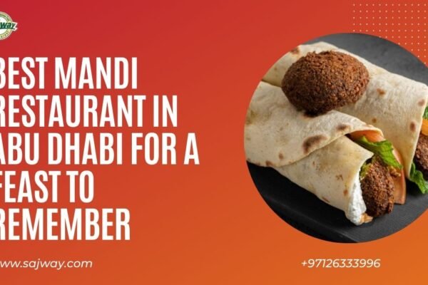 Best Mandi Restaurant in Abu Dhabi