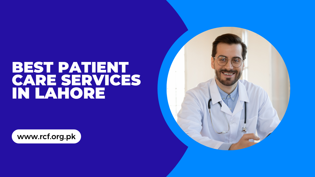 Best Patient Care Services in Lahore