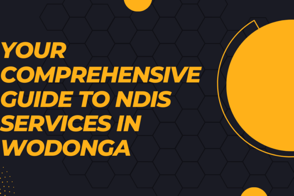 Your Comprehensive Guide to NDIS Services in Wodonga