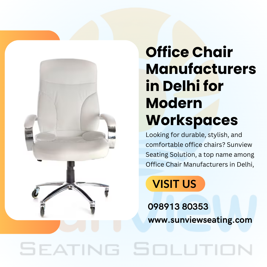 Discover Soft and Comfy Office Chair Manufacturers in Delhi for Modern Workspaces