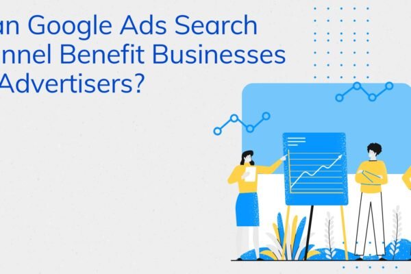 Can Google Ads Search Funnel Benefit Businesses & Advertisers?