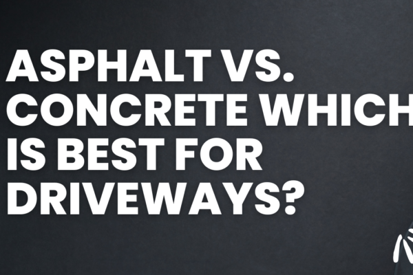 Asphalt Vs. Concrete Which is Best for Driveways?