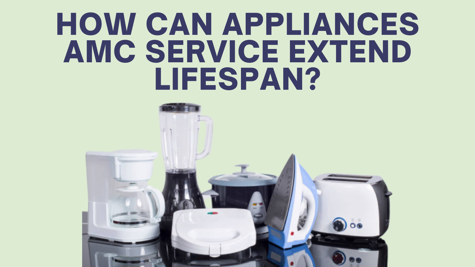 Appliances AMC Service Dubai