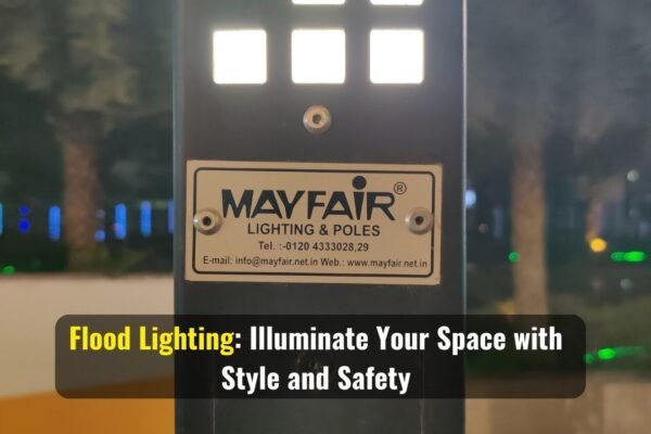 Flood Lighting: Illuminate Your Space with Style and Safety