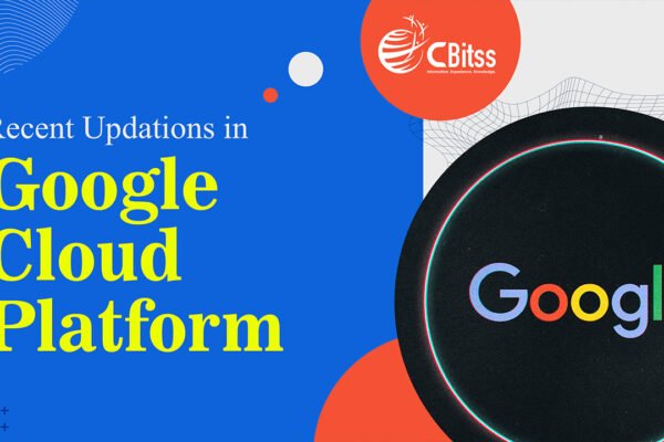 Recent Updations in Google Cloud platform