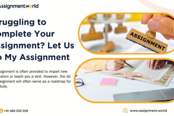 Struggling to Complete Your Assignment Let Us Do My Assignment