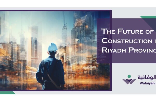 The-Future-of-Construction-in-Riyadh-Province