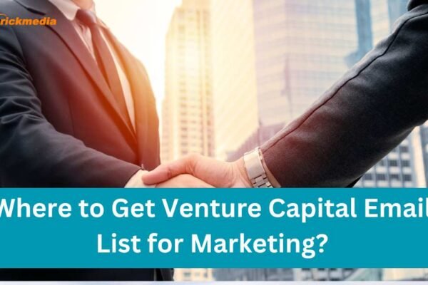 Where to Get Venture Capital Email List for Marketing