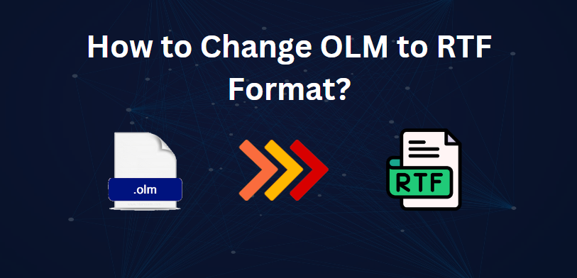 change olm to rtf