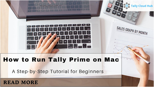 How to Run Tally Prime on Mac: A Step-by-Step Tutorial for Beginners