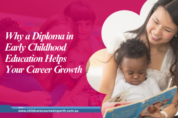 Diploma of Early Childhood Education and Care in Australia