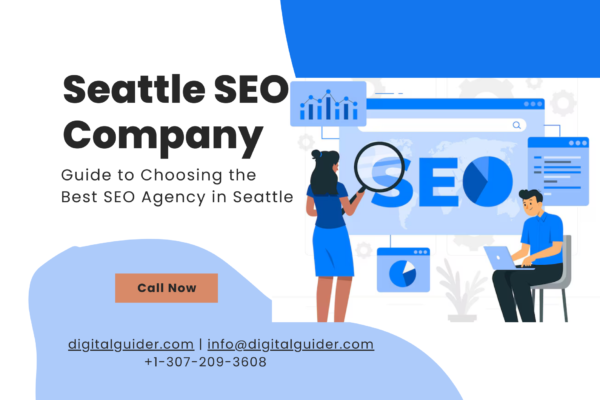 Guide to Choosing the Best SEO Agency in Seattle