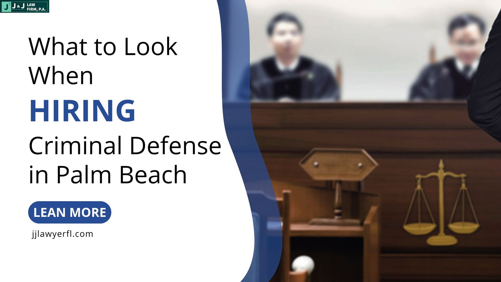 What to Look for When Hiring a Criminal Defense Attorney in Palm Beach