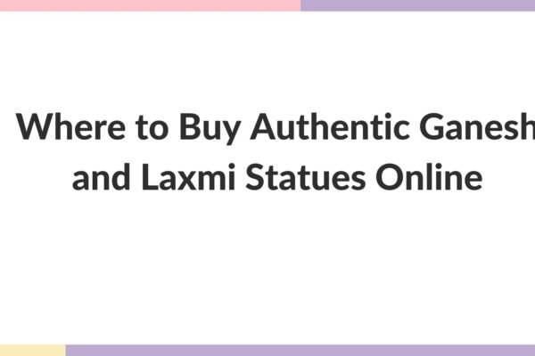 Where to Buy Authentic Ganesh and Laxmi Statues Online