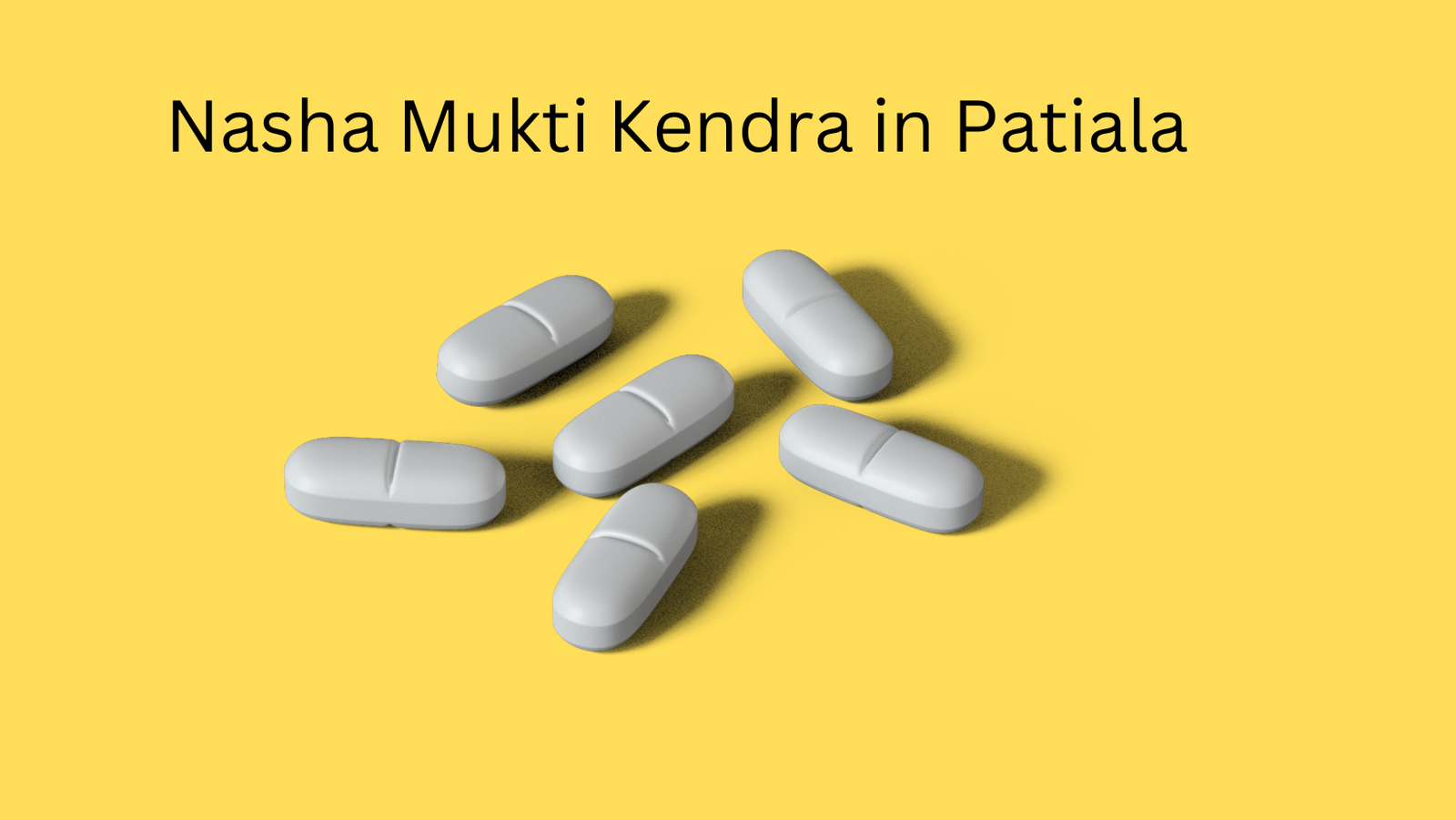 Nasha Mukti Kendra in Patiala