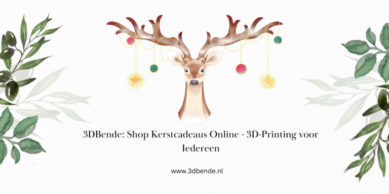 3DBende: Shop Kerstcadeaus Online - 3D-Printing voor Iedereen