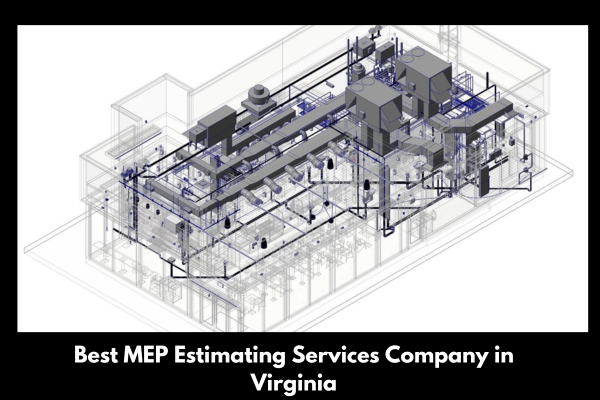 MEP Estimating Services Company in Virginia