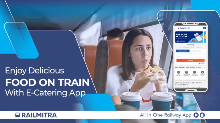 Enjoy Delicious Food on Train with E-Catering App