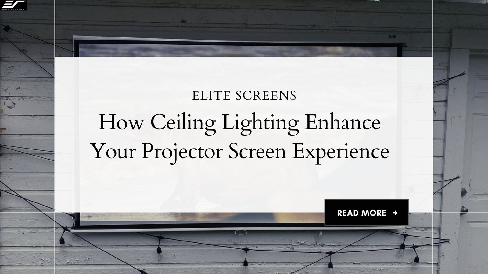 How Ceiling Lighting Enhance Your Projector Screen Experience