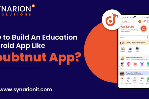 How to Build an Education Android App Like Doubtnut?