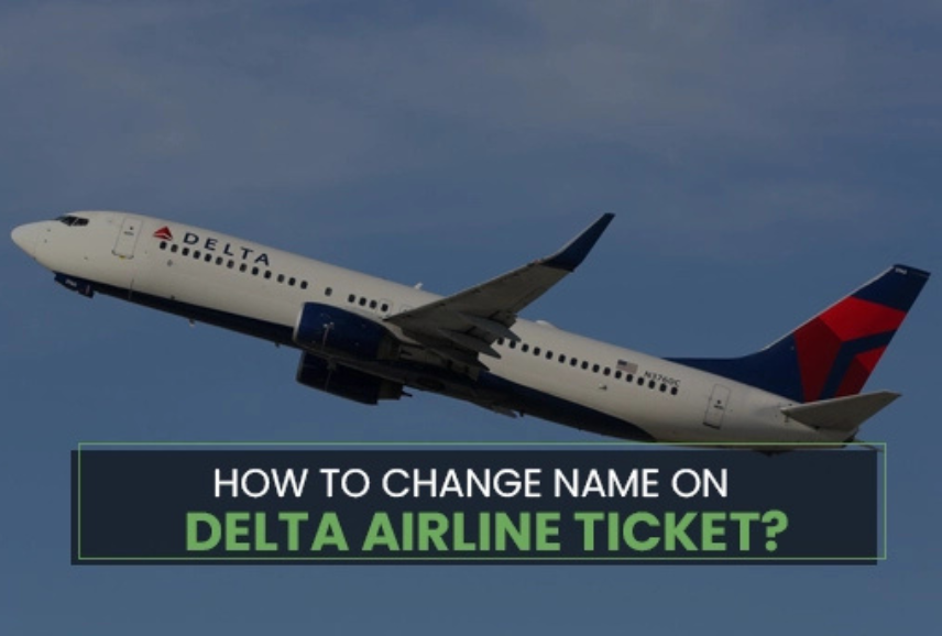 How-to-Change-Name-on-Delta-Airline-Ticket.png