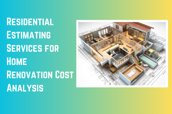 Residential Estimating Services