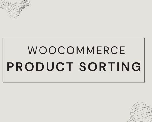 Product Sorting WooCommerce