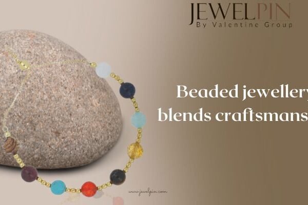 Discover Popular Beaded Gemstone Jewellery Trends in the UK with Wholesale Jewellery Options - JewelPin