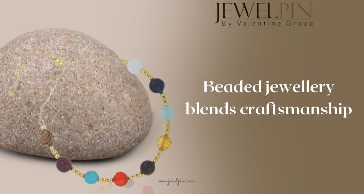 Discover Popular Beaded Gemstone Jewellery Trends in the UK with Wholesale Jewellery Options - JewelPin