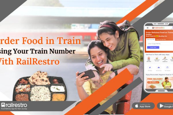 Order Food in Train Using Your Train Number with RailRestro