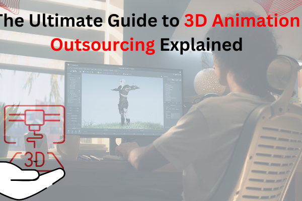 3D Animation Outsourcing