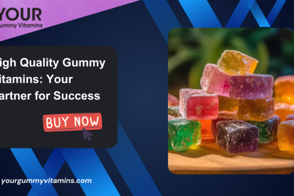 High quality gummy vitamins