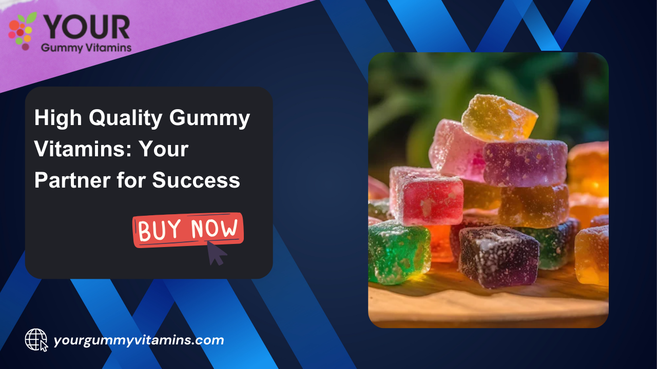 High quality gummy vitamins