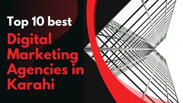 Top 10 Best Digital Marketing Companies in Karachi