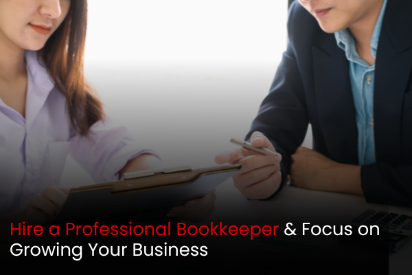 Hire a professional bookkeeper