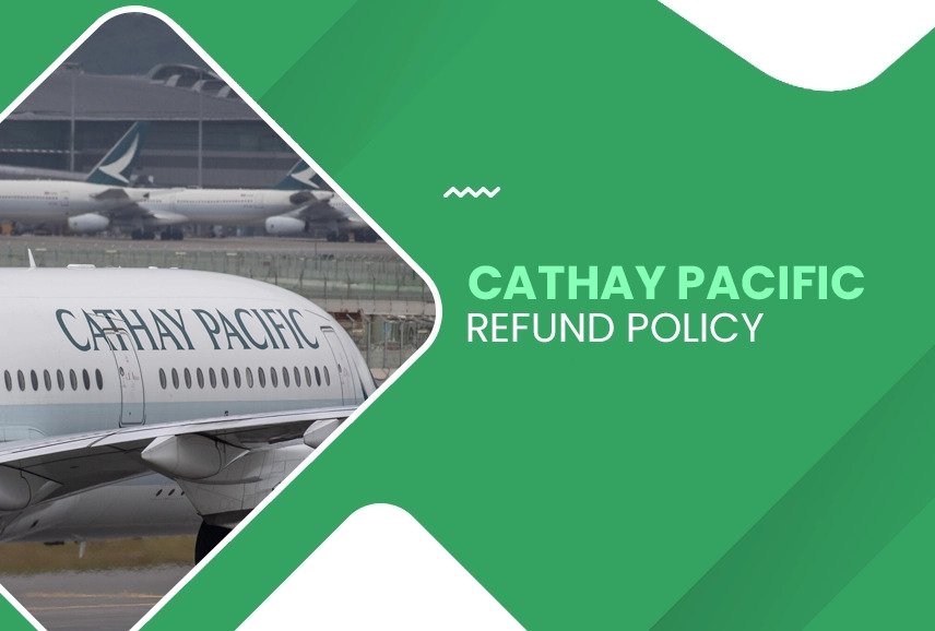 Cathay Pacific Refund Policy