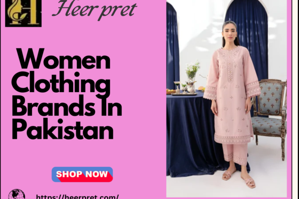 women clothing brands in Pakistan​