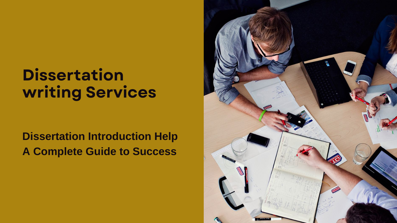 Dissertation Introduction Help A Complete Guide to Success