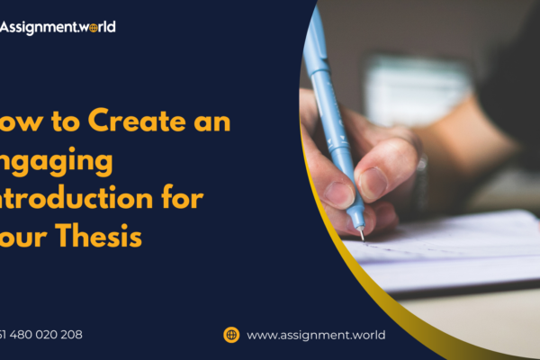 How to Create an Engaging Introduction for Your Thesis