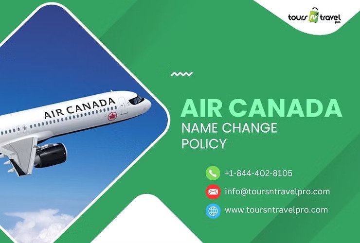 Air Canada Name Change Policy