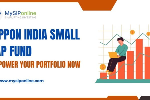 Nippon India Small Cap Fund: Boost Your Portfolio Growth Today